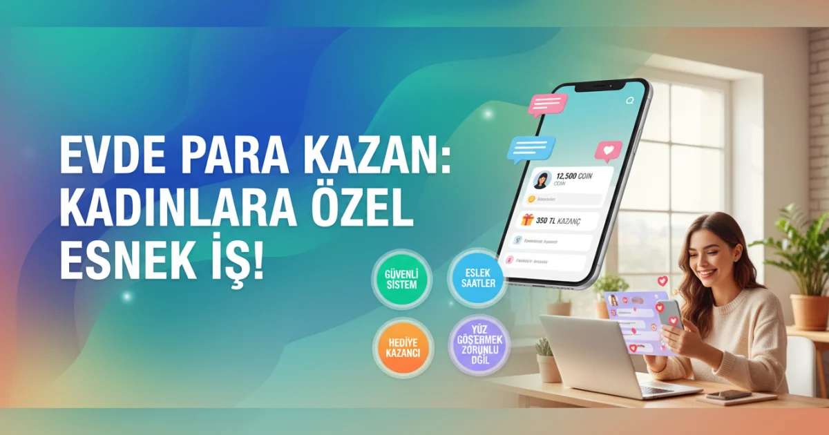 Mico Live Yayıncılığı ile Evden Kadınlara Esnek ve Güvenli Kazanç İmkanı