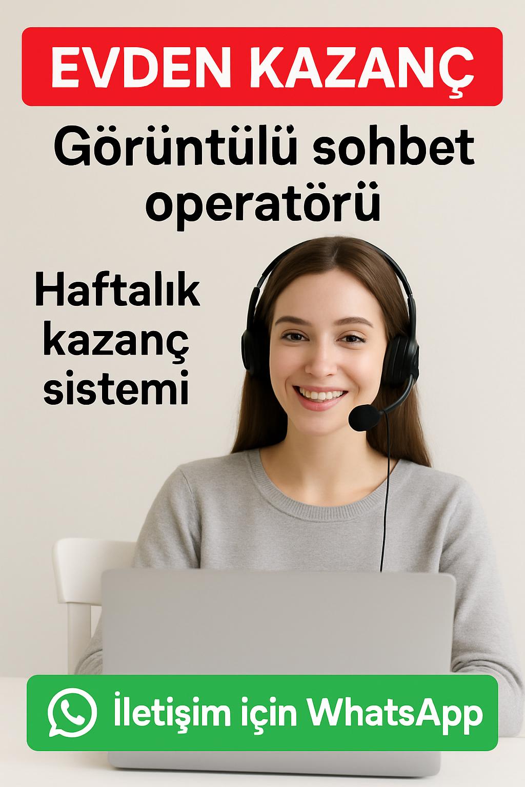 Bayan Görüntülü Sohbet Operatörü İş İlani - Hemen Başvurun!