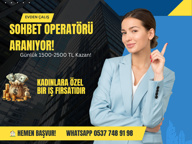 Sohbet Operatörü Aranıyor – Evden Çalışarak Günlük 1500-2500 TL Kazanın!