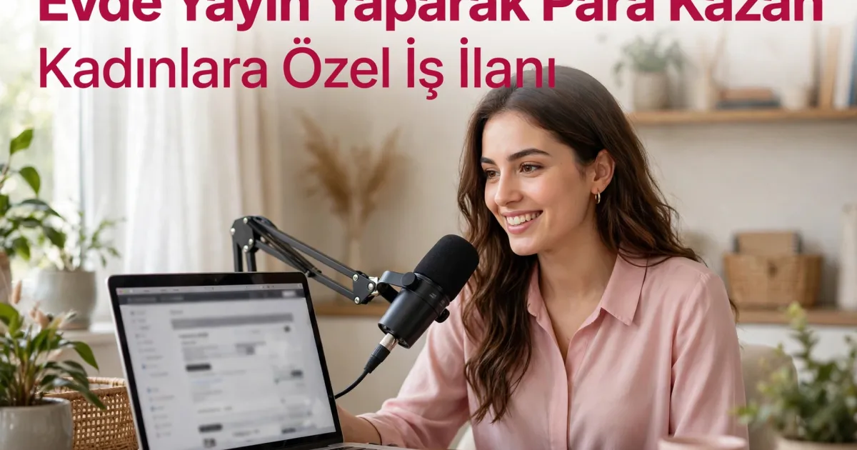 Sohbet Ederek Para Kazanma: Sesli ve Yazılı Dijital Operatörlükte Evden Güvenli Çalışma