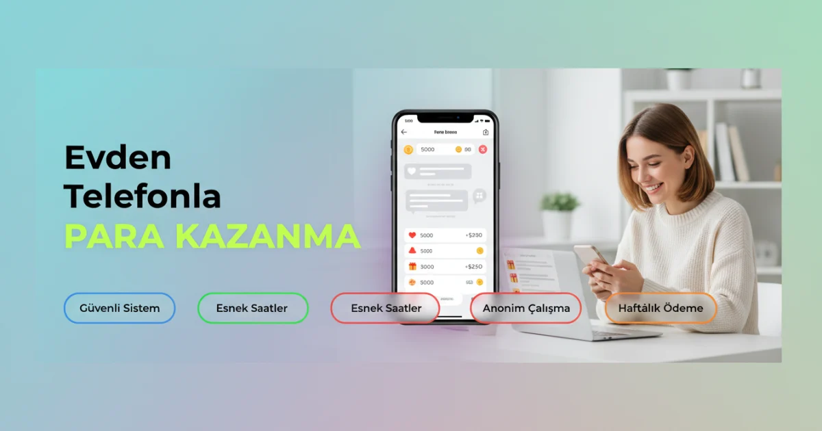 Evden Telefonla Para Kazanma Yöntemleri
Kadınlara Güvenli Operatörlük ve Yayıncılık Fırsatları
